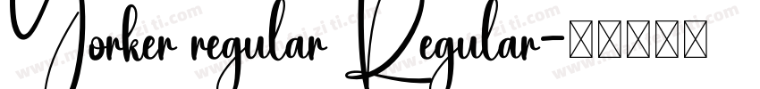 Yorker regular Regular字体转换